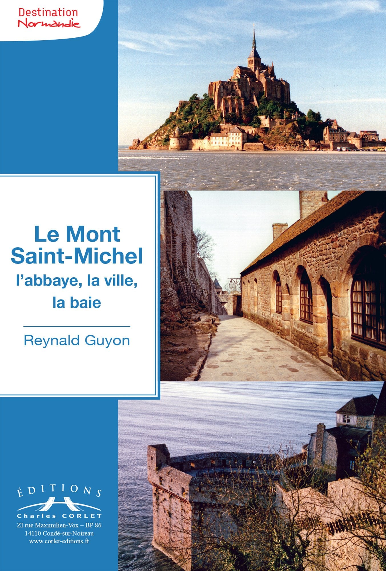 Le Mont Saint-Michel: L'abbaye, la ville, la baie book