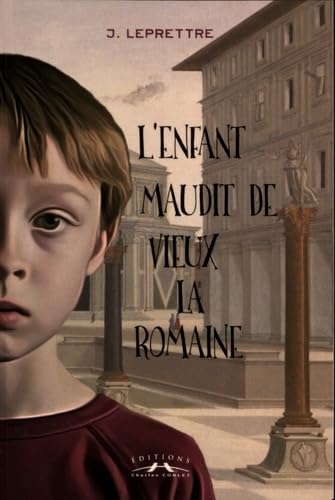 L'enfant maudit de Vieux-la-Romaine Books
