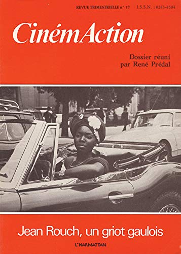 Cinemaction N 17- Jean Rouch, un Griot Gaulois- 1982 book
