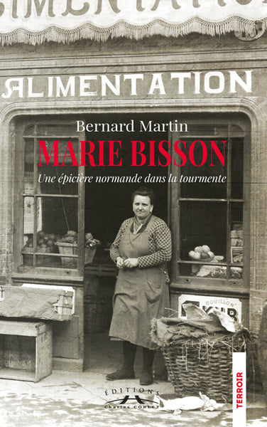 Marie Bisson : une épicière normande dans la tourmente book