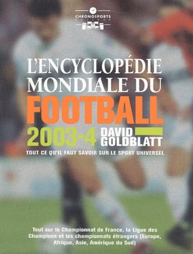 ENCYCLOPEDIE MONDIALE DU FOOTBALL 2003 Leisure & Fun
