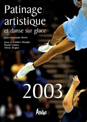 PATINAGE ARTISTIQUE 2003 Leisure, Home & Garden