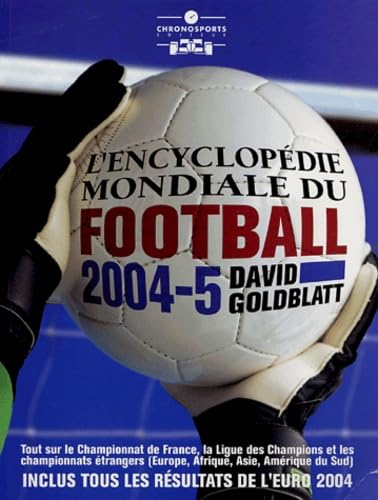 ENCYCLOPEDIE MONDIALE DU FOOTBALL 2005 book