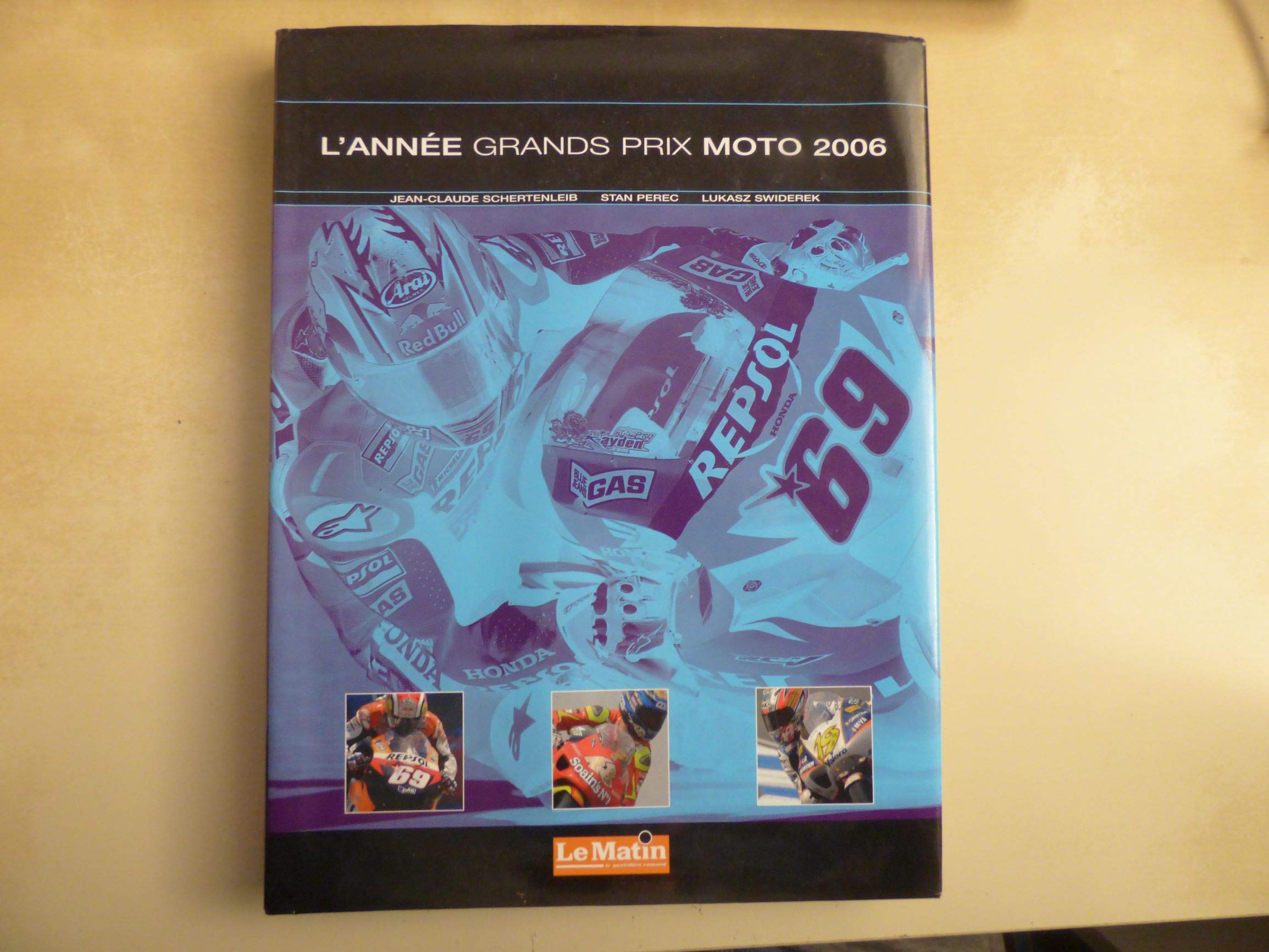 ANNEE GRANDS PRIX MOTO 2006 2007 book