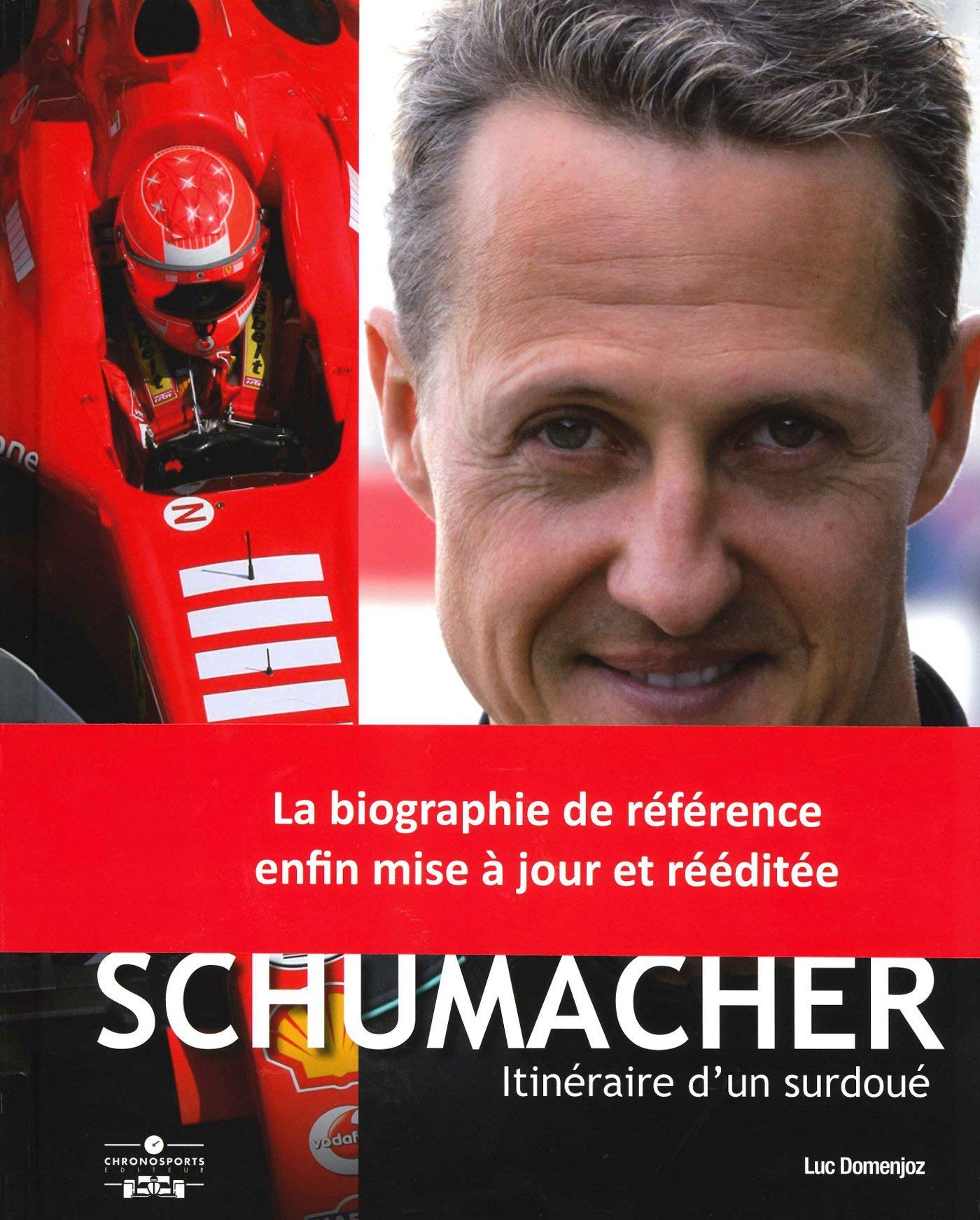 MICHAEL SCHUMACHER ITINERAIRE D'UN SURDOUE 6E ED. book