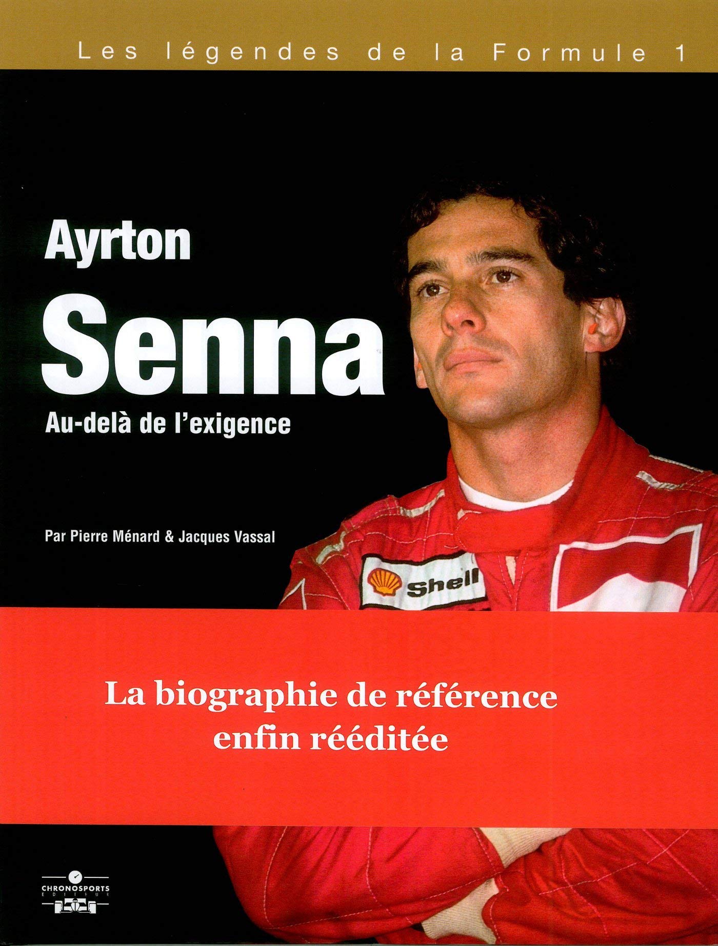 AYRTON SENNA AU DELA DE L'EXIGENCE 2E ED: Au-delà de l'exigence Leisure & Fun