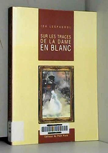 Sur les traces de la dame en blanc Contemporary literature