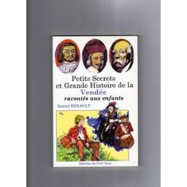 Petits secrets et Grande Histoire de la Vendée racontés aux enfants book