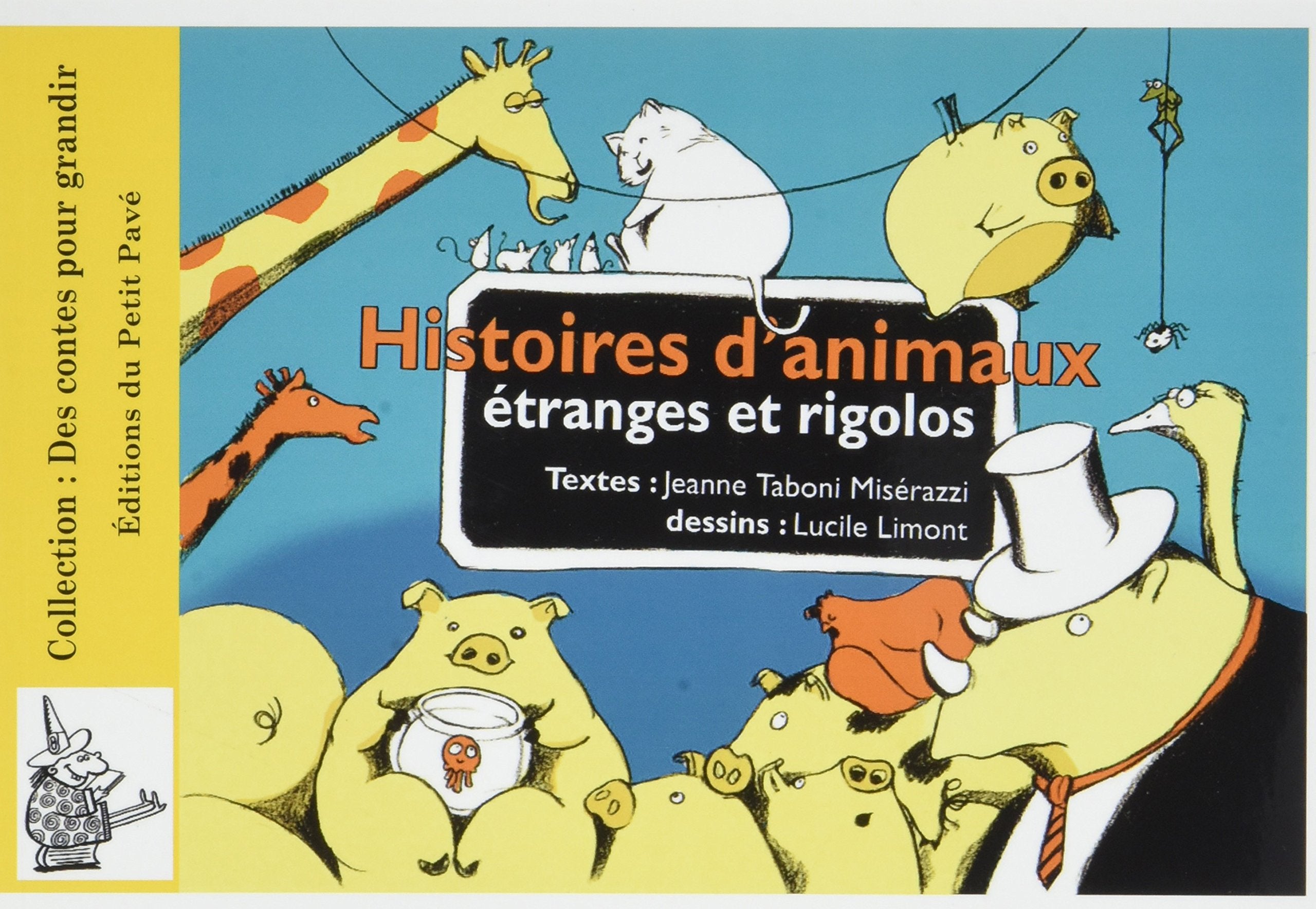 Histoires d'Animaux Etranges et Rigolos Children's books