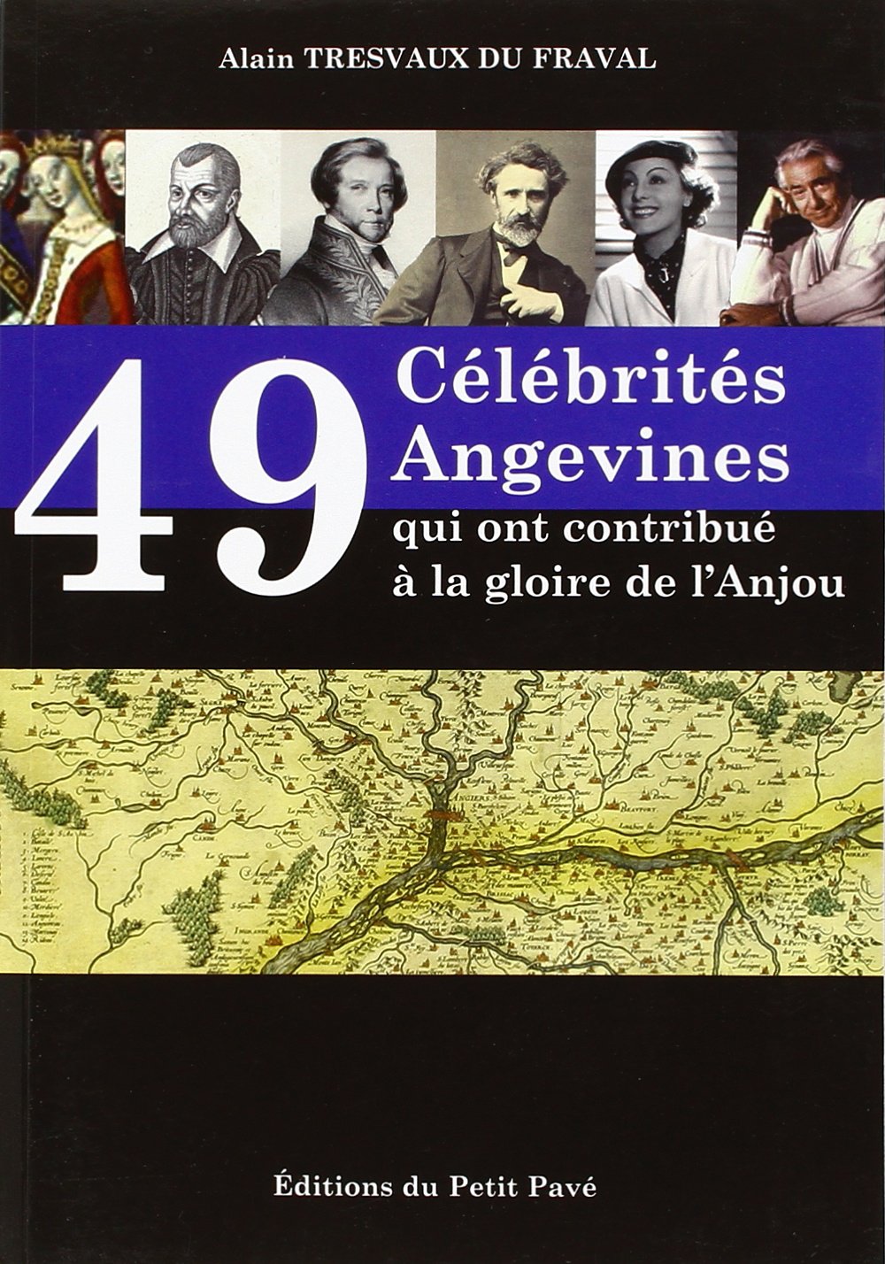 49 Celebrites Angevines Qui Ont Contribue a la Gloire de l'Anjou Contemporary literature