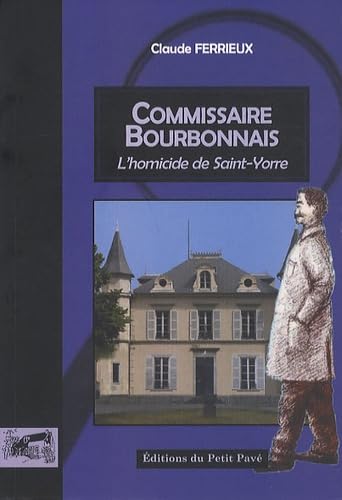 Commissaire Bourbonnais - L'homicide de Saint-Yorre Contemporary literature