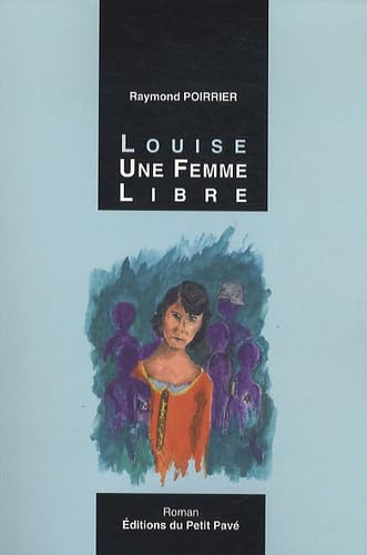 Louise, une femme libre book