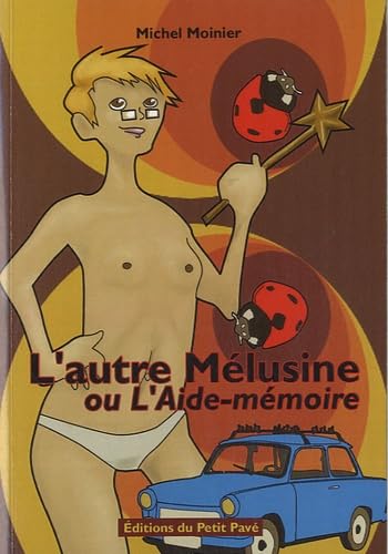 L'autre Mélusine ou l'Aide-mémoire book