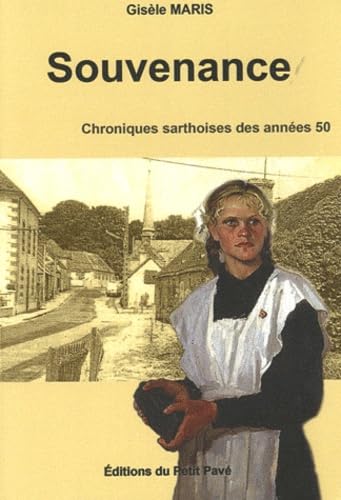 Souvenance: Chroniques sarthoises des années 50 Contemporary literature