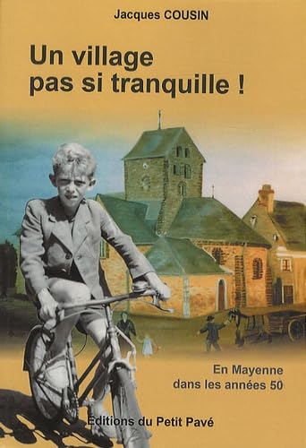 Un village pas si tranquille - En Mayenne dans les années 50 Contemporary literature