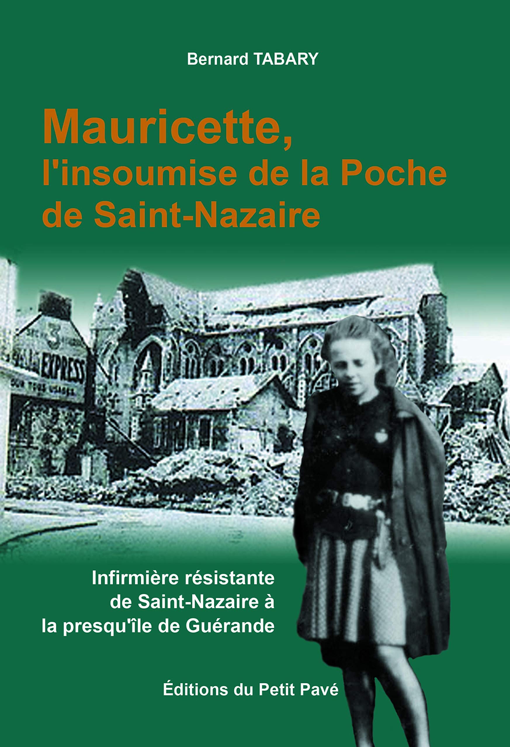 Mauricette, l'insoumise de la Poche de Saint-Nazaire Contemporary literature