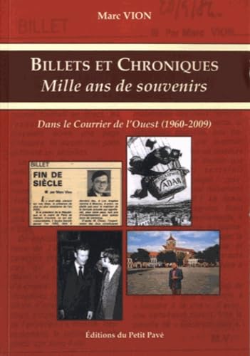 Billets et chroniques, mille ans de souvenirs au Courrier de l'Ouest book