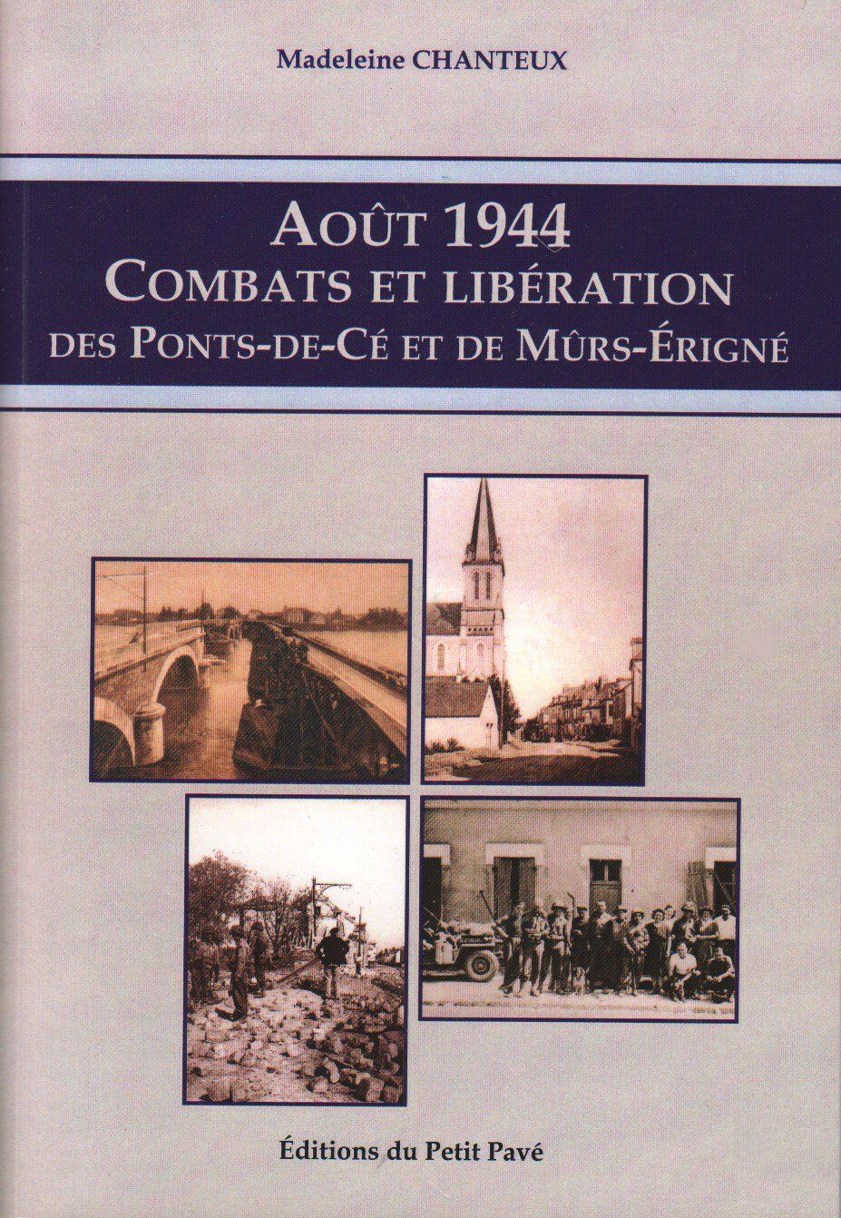 Août 1944 - Combats et libération des Ponts-de-Cé et de Mûrs-Erigné book