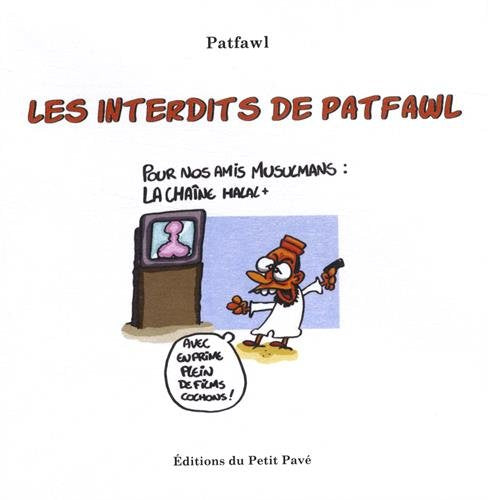 Les interdits de Patfawl: Autopsie post mortem d'un dessinateur amuseur trop mortel Books