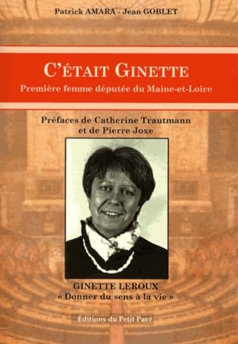 C'était Ginette - 1ere femme députée du Maine et Loire book