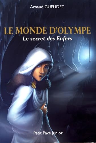 Le monde d'Olympe: Le secret des Enfers Fiction