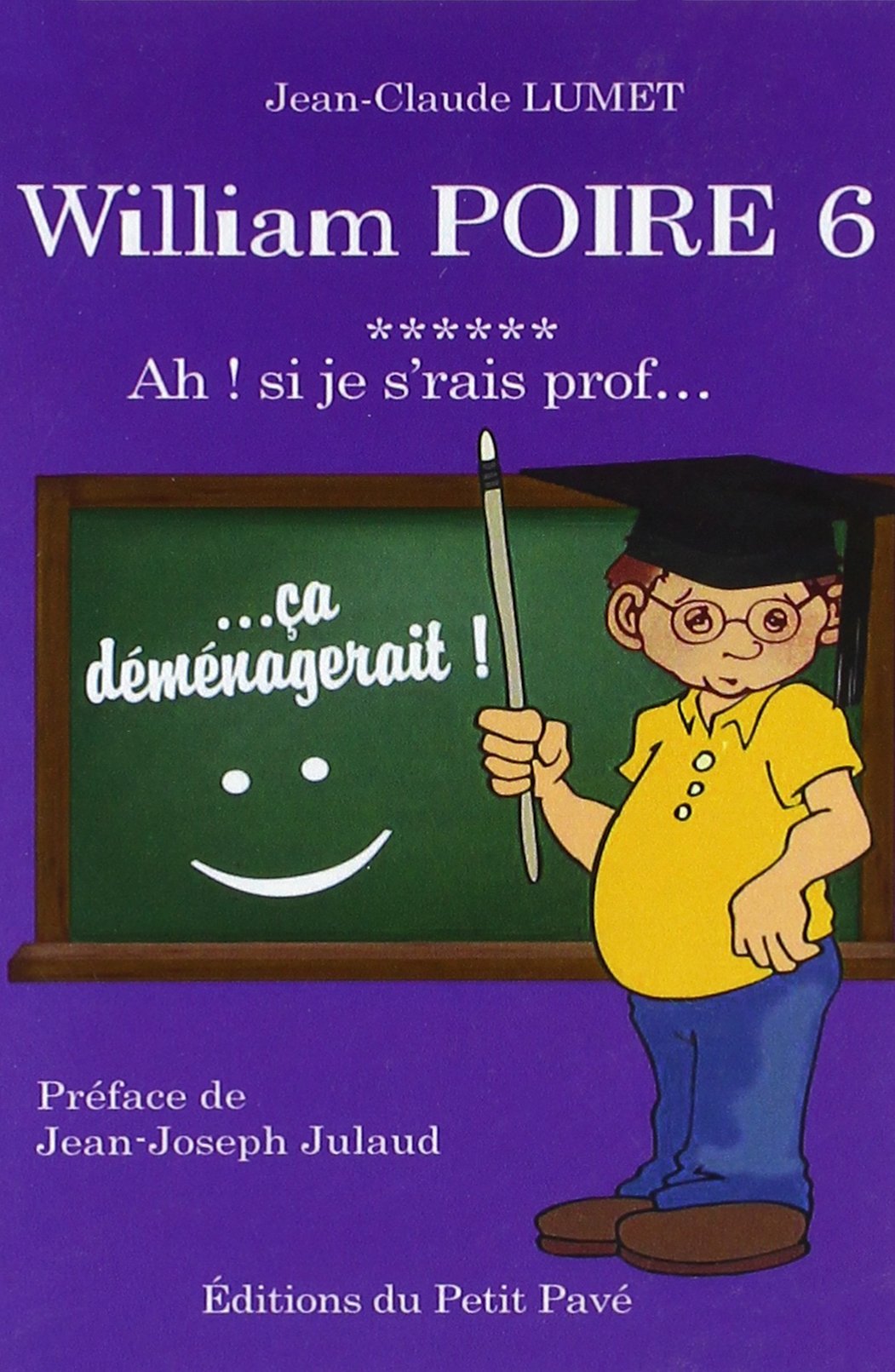 William Poire, T6, Ah ! si je s'rais prof Fiction