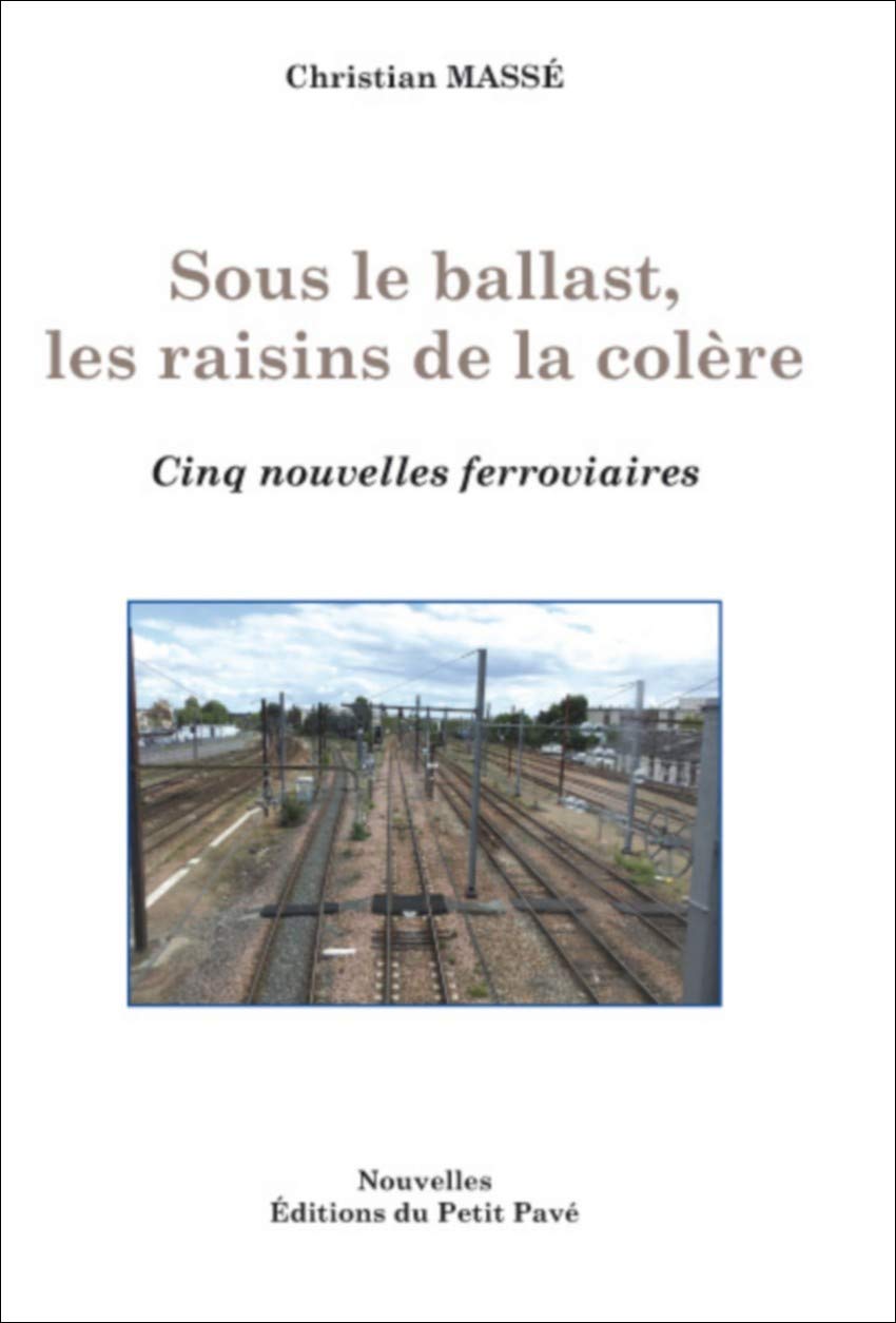 Sous les ballast, les raisins de la colère book