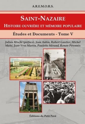 Saint-Nazaire - Histoire ouvrière et mémoire populaire book