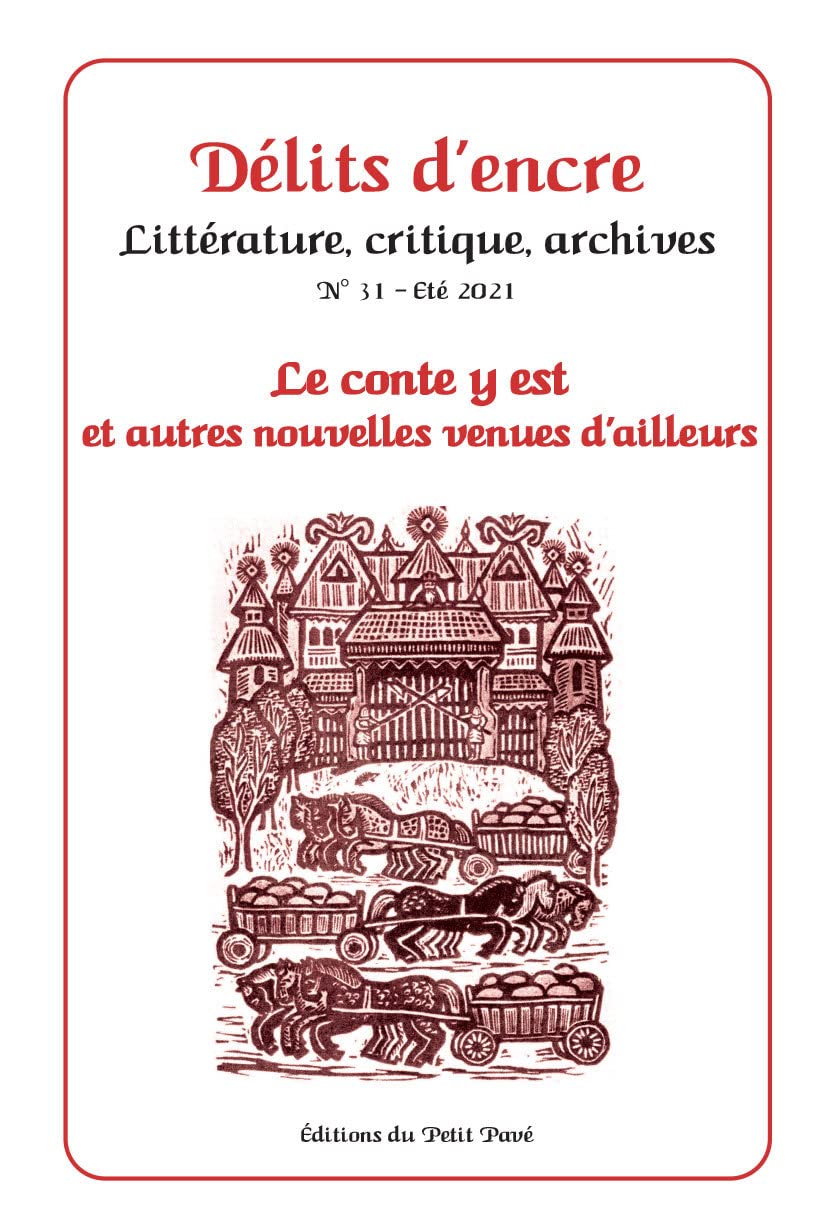 Délits d'encre n°31 - Le conte y est et autres nouvelles venues d'ailleurs book