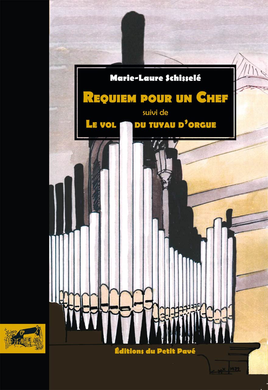 Requiem pour un Chef suivi de Le vol du tuyau d'orgue book