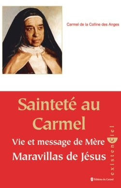 Sainteté au Carmel : vie et message de Mère Maravillas Religion & Esotericism