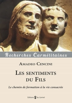 Les sentiments du fils : le chemin de formation à la vie consacrée Religion & Esotericism