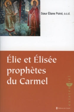 Elie, Elisée prophètes du Carmel book