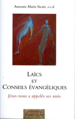 Laïcs et conseils évangéliques : Jésus nous a appelés ses amis book