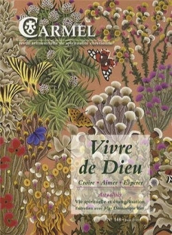Carmel, n° 148. Vivre de Dieu : croire, aimer, espérer Religion & Esotericism