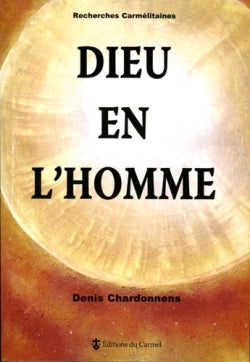 Dieu en l'homme : inhabitation de Dieu Trinité et assimilation de l'homme à la vérité Religion & Esotericism