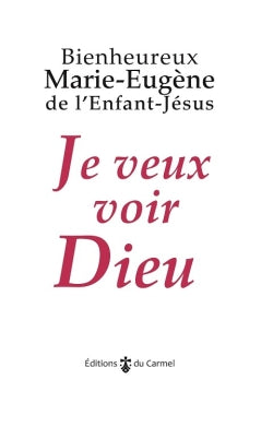 Je veux voir Dieu Religion & Esotericism