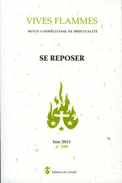 Vives flammes, n° 299. Se reposer book