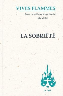 Vives flammes, n° 306. La sobriété Religion & Esotericism