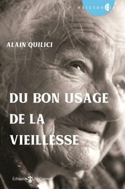 Du bon usage de la vieillesse Religion & Esotericism