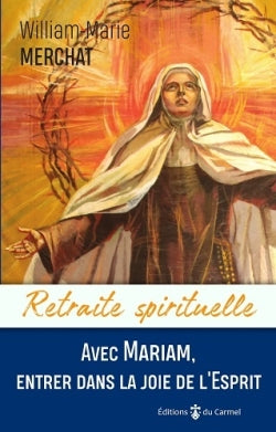 Avec Mariam, entrer dans la joie de l'esprit Religion & Esotericism