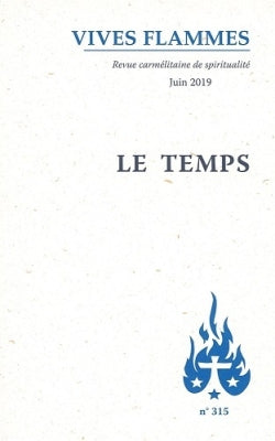 Vives flammes, n° 315. Le temps Religion & Esotericism