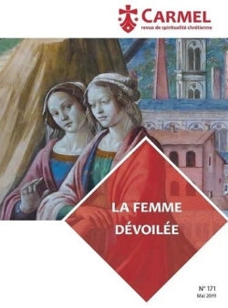 Carmel, n° 171. La femme dévoilée Religion & Esotericism