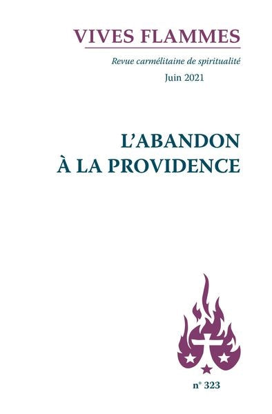 Vives flammes, n° 323. L'abandon à la providence Books