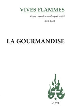 Vives flammes, n° 327. La gourmandise Religion & Esotericism