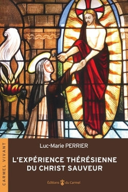 L'expérience thérésienne du Christ sauveur book