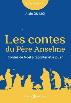 Les contes du père Anselme : contes de Noël à raconter et à jouer Religion & Esotericism