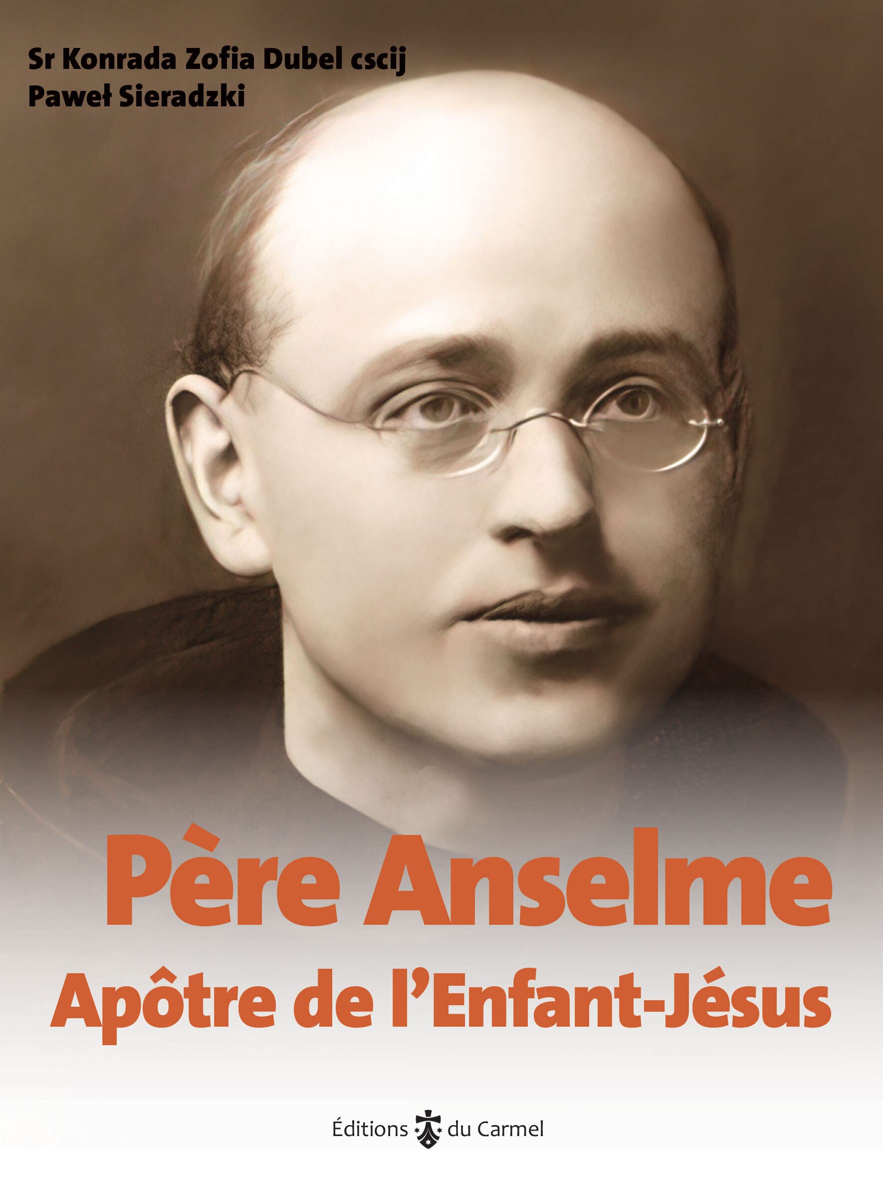 Père Anselme: Apôtre de l'enfant Jésus book