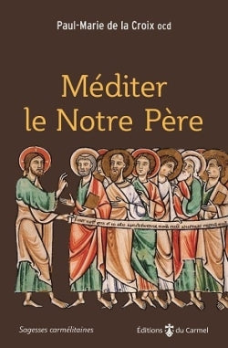 Méditer le Notre Père book