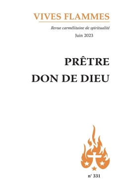 Vives flammes, n° 331. Prêtre : don de Dieu Religion & Esotericism
